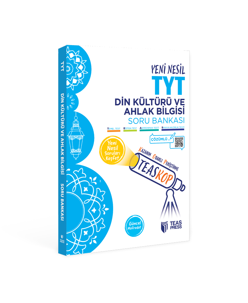 TYT DİN KÜLTÜRÜ VE AHLAK BİLGİSİ TEASKOP SORU BANKASI TEAS PRESS YAYINLARI