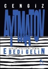 EBEDİ-GELİN CENGİZ AYTMATOV