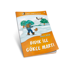 Bıdık İle Gökçe Martı