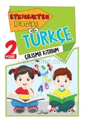 2. SINIF ETKİNLİKTEN BİLGİYE TÜRKÇE KAYA YAYINLARI