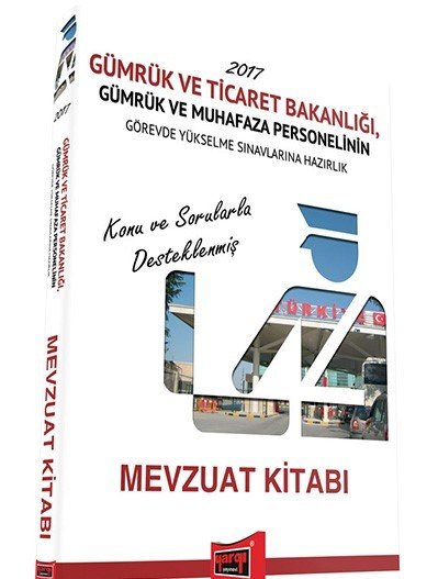 2017 GYS Gümrük ve Ticaret Bakanlığı Mevzuat Kitabı Yargı Yayınları