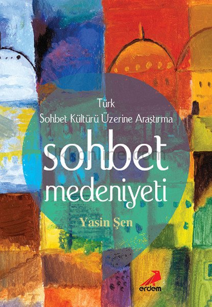 SOHBET MEDENİYETİ