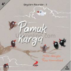 PAMUK KARGA- GAKGUK'LARIN MACERALARI