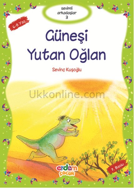 GÜNEŞİ YUTAN OĞLAN  -  SEVİMLİ ARKADAŞLAR