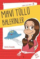 MAVİ TÜLLÜ BALERİNLER  -  SAĞLIK OLSUN DİZİSİ