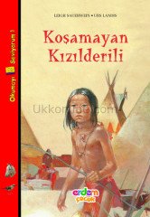 KOŞAMAYAN KIZILDERELİ - OKUMAYI SEVİYORUM 1 DİZİSİ