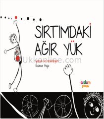 SIRTIMDAKİ AĞIR YÜK