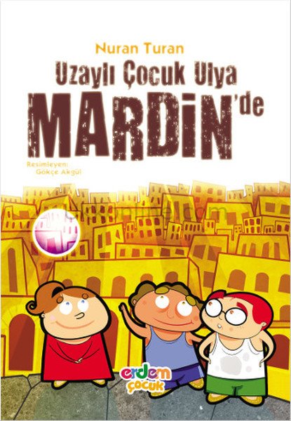UZAYLI ÇOCUK ULYA MARDİN'DE