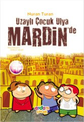 UZAYLI ÇOCUK ULYA MARDİN'DE