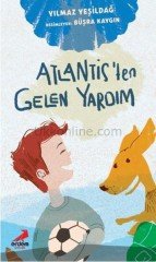 ATLANTİS'TEN GELEN YARDIM