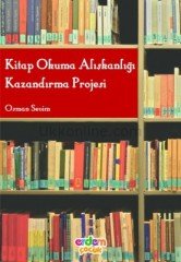 KİTAP OKUMA ALIŞKANLIĞI KAZANDIRMA PROJESİ