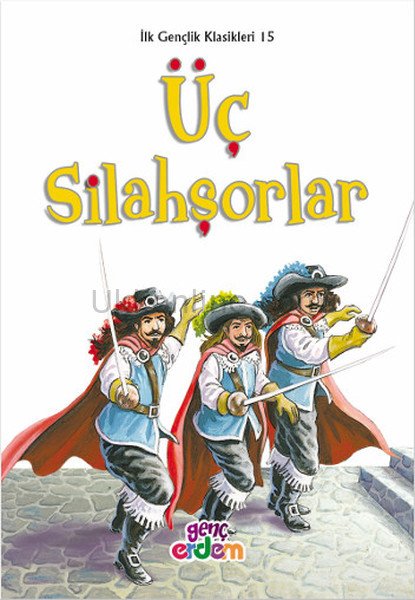ÜÇ SİLAHŞÖRLER - İLK GENÇLİK DİZİSİ
