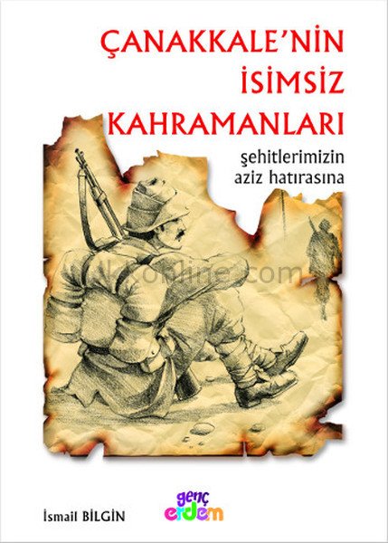 ÇANAKKALE'NİN İSİMSİZ KAHRAMANLARI  -  Ç.KALE DİZİ