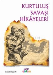 KURTULUŞ SAVAŞI HİKAYELERİ  -  Ç.KALE DİZİ