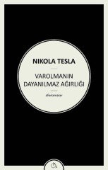 Varolmanın Dayanılmaz Ağırlığı