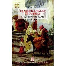 Taaşuk-u Talat Ve Fitnat